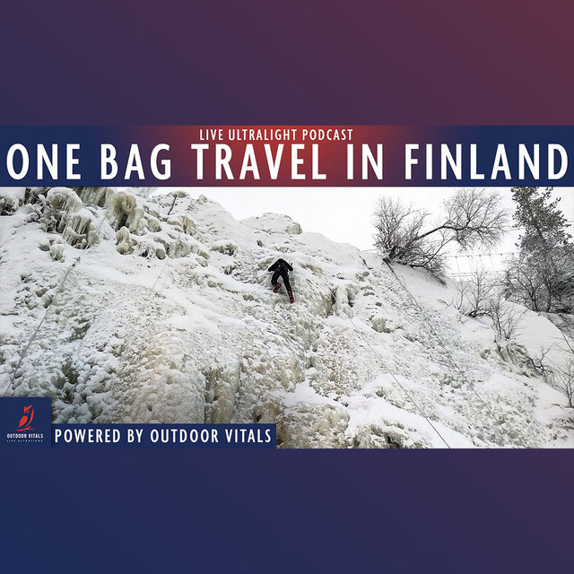 Live Ultralight Podcast EP 85 - One Bag Travel in Finland